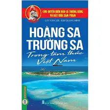 Tổ quốc nơi đầu sống. Hoàng sa - Trường sa trong tâm thức Việt Nam