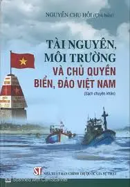 Tài nguyên môi trường và chủ quyền biển đảo Việt Nam