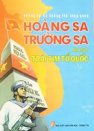 Những kí ức không thể lãng quên Hoàng sa - Trường sa trong trái tim Tổ quốc