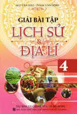 Giải bài tập lịch sử địa lý 4