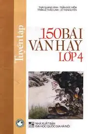 Tuyển tập 150 bài văn hay 4