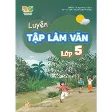 Luyện Tập Làm Văn lớp 5