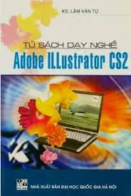 Tủ sách dạy nghề. Adobe ILLustrator CS2