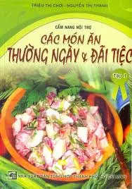 Các món ăn ngày thường và đãi tiệc