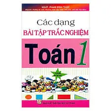 Các dạng bài tập trắc nghiệm Toán 1