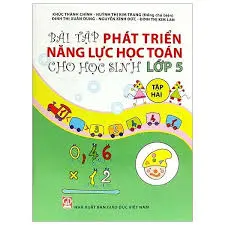 Bài tập và phát triển năng lực học Toán cho học sinh lớp 5 Tập 2