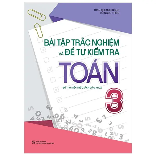Bài tập trắc nghiệm Toán và đề tự kiểm tra Toán 3