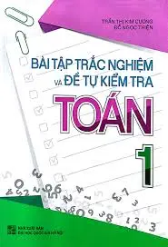 Bài tập trắc nghiệm Toán và đề tự kiểm tra Toán 1