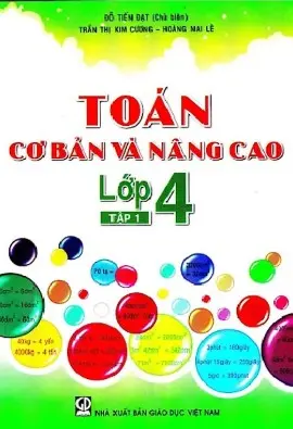 Toán cơ bản và nâng cao lớp 4 Tập 1