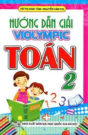 Hướng dẫn giải violimpic Toán 2 (phiên bản mới nhất)