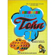 Hướng dẫn em học Toán 1 (theo CT TH mới)