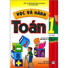 Học và hành toán 1 Tập 1 (theo CT TH mới)