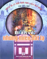 Những bí ẩn thế giới chưa giải đáp được. Bí ẩn về những miền đất lạ