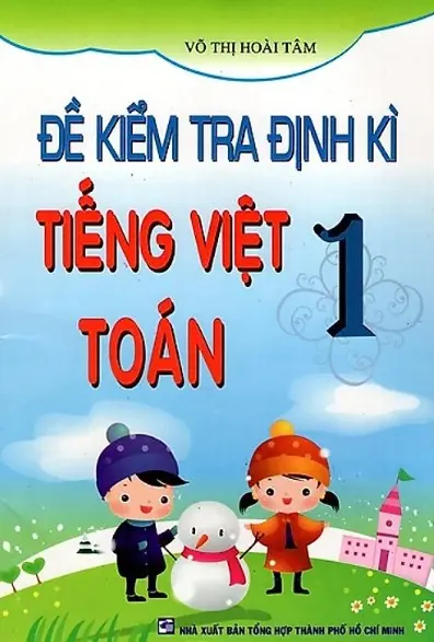 Đề kiểm tra định kỳ Tiếng Việt, Toán 1
