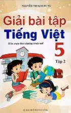Giaỉ bài tập Tiếng Việt 5 Tập 2 (biên soạn theo chương trình mới)