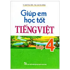 Gíup em học tốt Tiếng Việt lớp 4