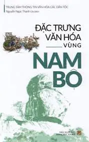 Đặc trưng văn hóa vùng Nam bộ