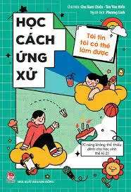 Tôi tin tôi có thể làm được. Học cách ứng xử