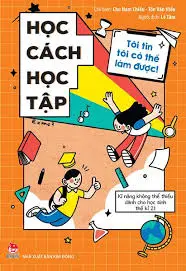 Tôi tin tôi có thể làm được. Học cách học tập