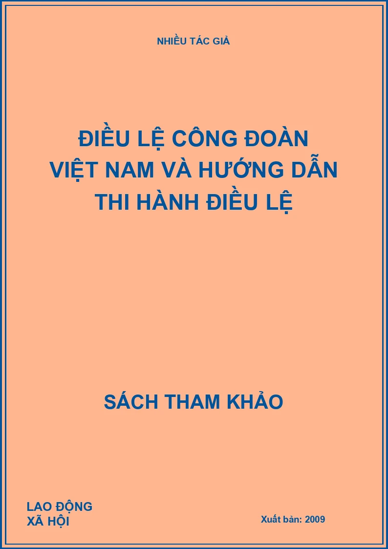 Điều lệ công đoàn Việt Nam và hướng dẫn thi hành điều lệ