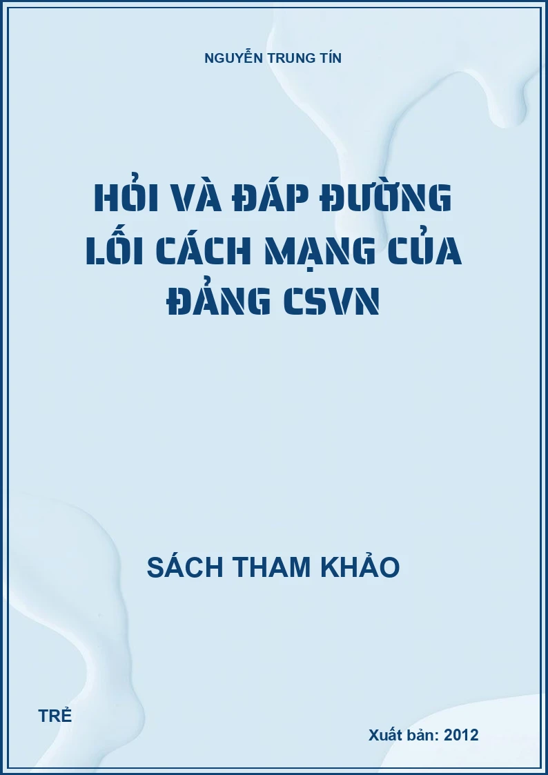 Hỏi và đáp đường lối cách mạng của Đảng CSVN