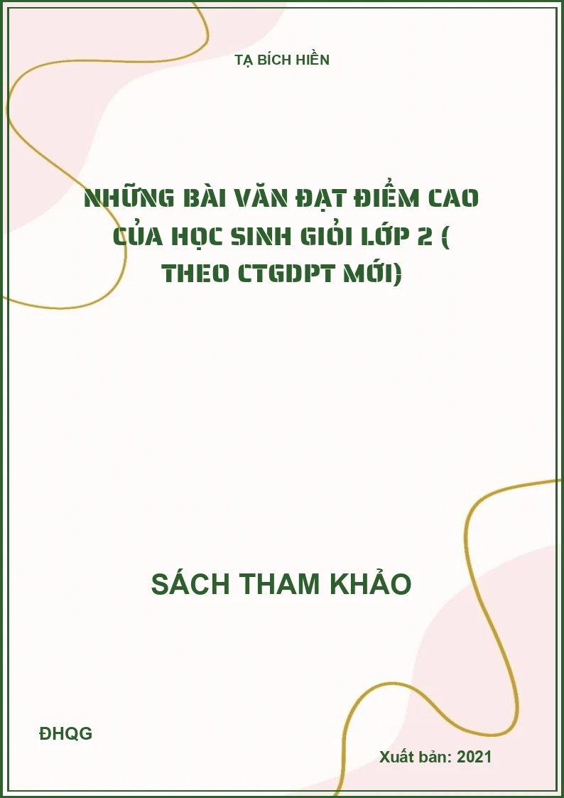 Những bài Văn đạt điểm cao của học sinh giỏi lớp 2 ( theo CTGDPT mới)