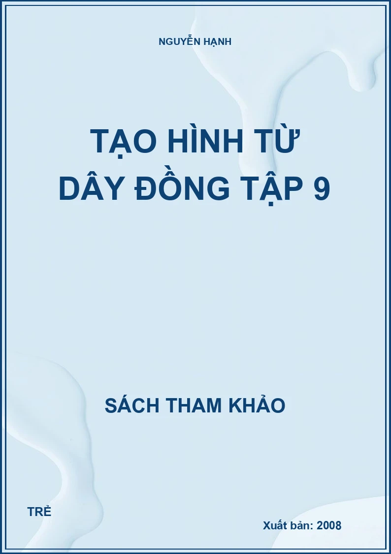 Tạo hình từ dây đồng Tập 9