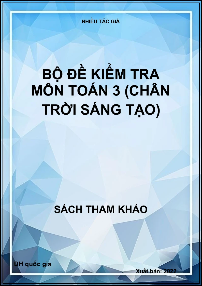 Bộ đề kiểm tra môn Toán 3 (Chân trời sáng tạo)