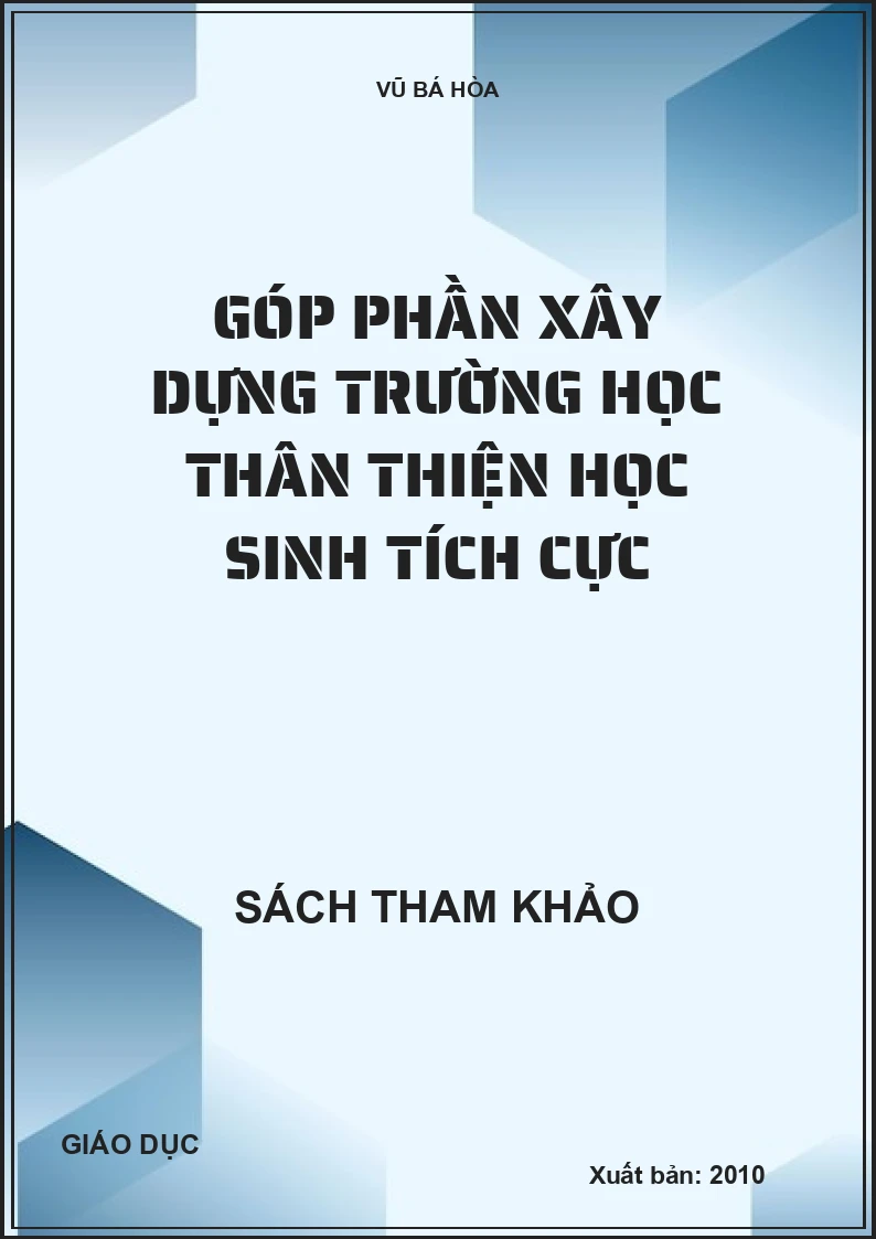 Góp phần xây dựng trường học thân thiện học sinh tích cực