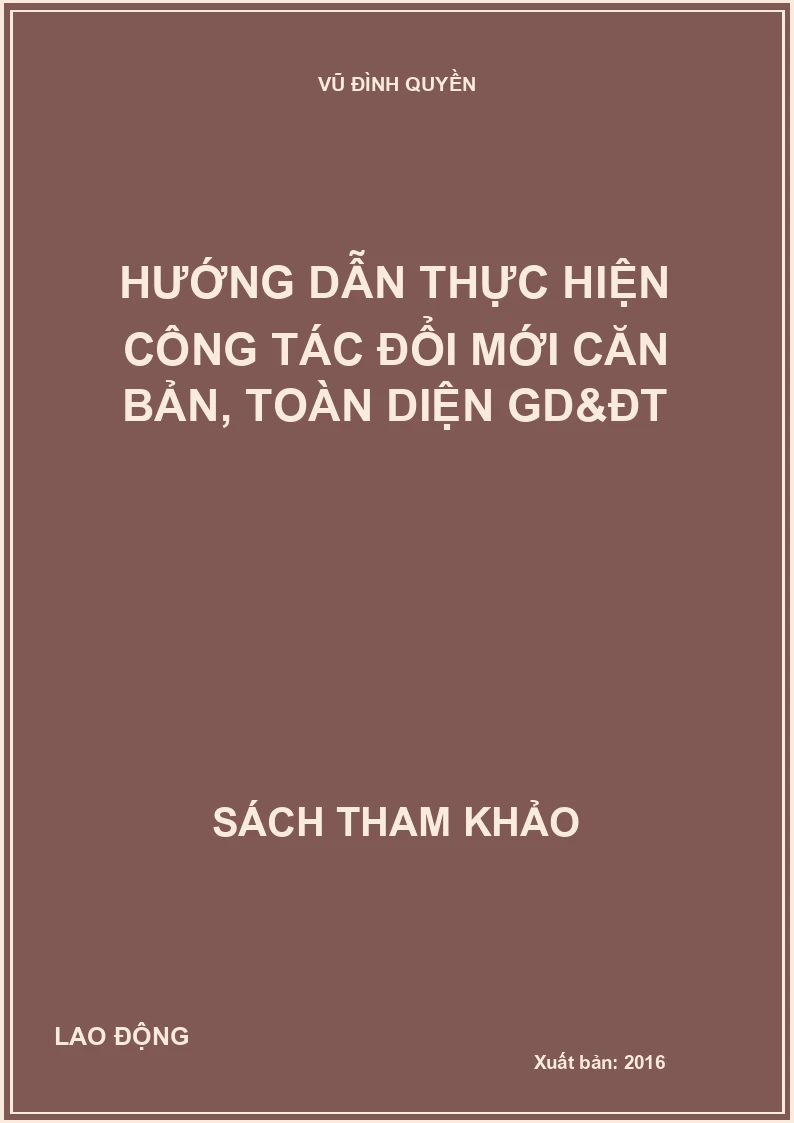 Hướng dẫn thực hiện công tác đổi mới căn bản, toàn diện GD&ĐT