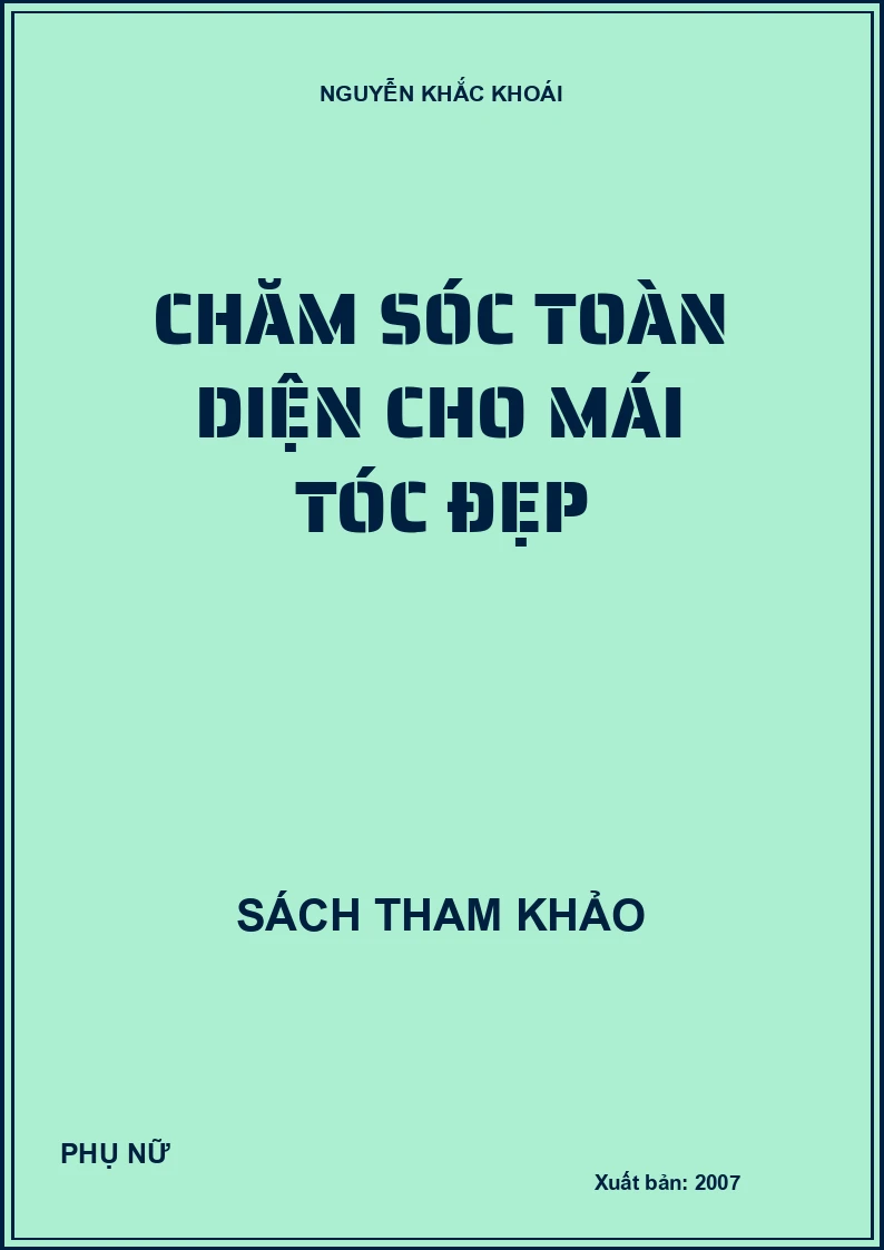 Chăm sóc toàn diện cho mái tóc đẹp