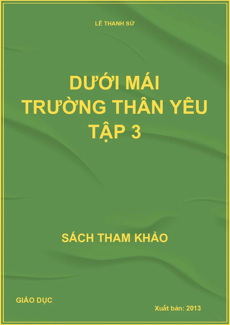 Dưới mái trường thân yêu Tập 3
