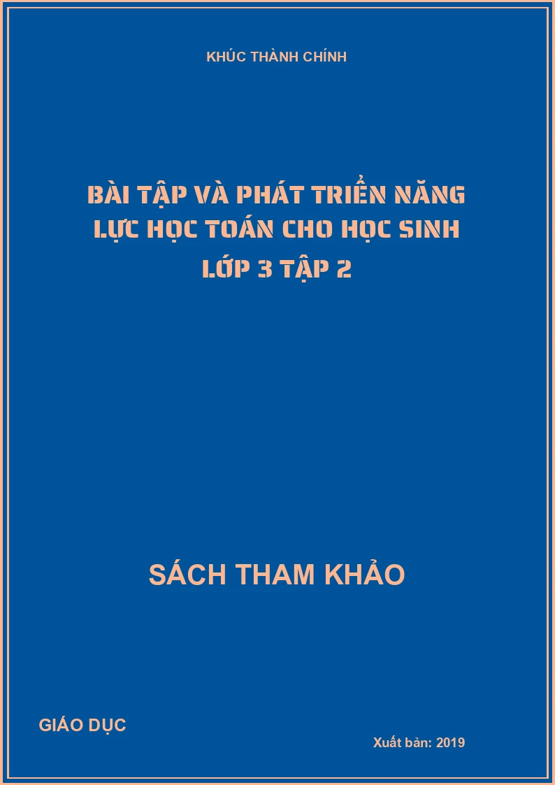 Bài tập và phát triển năng lực học Toán cho học sinh lớp 3 Tập 2