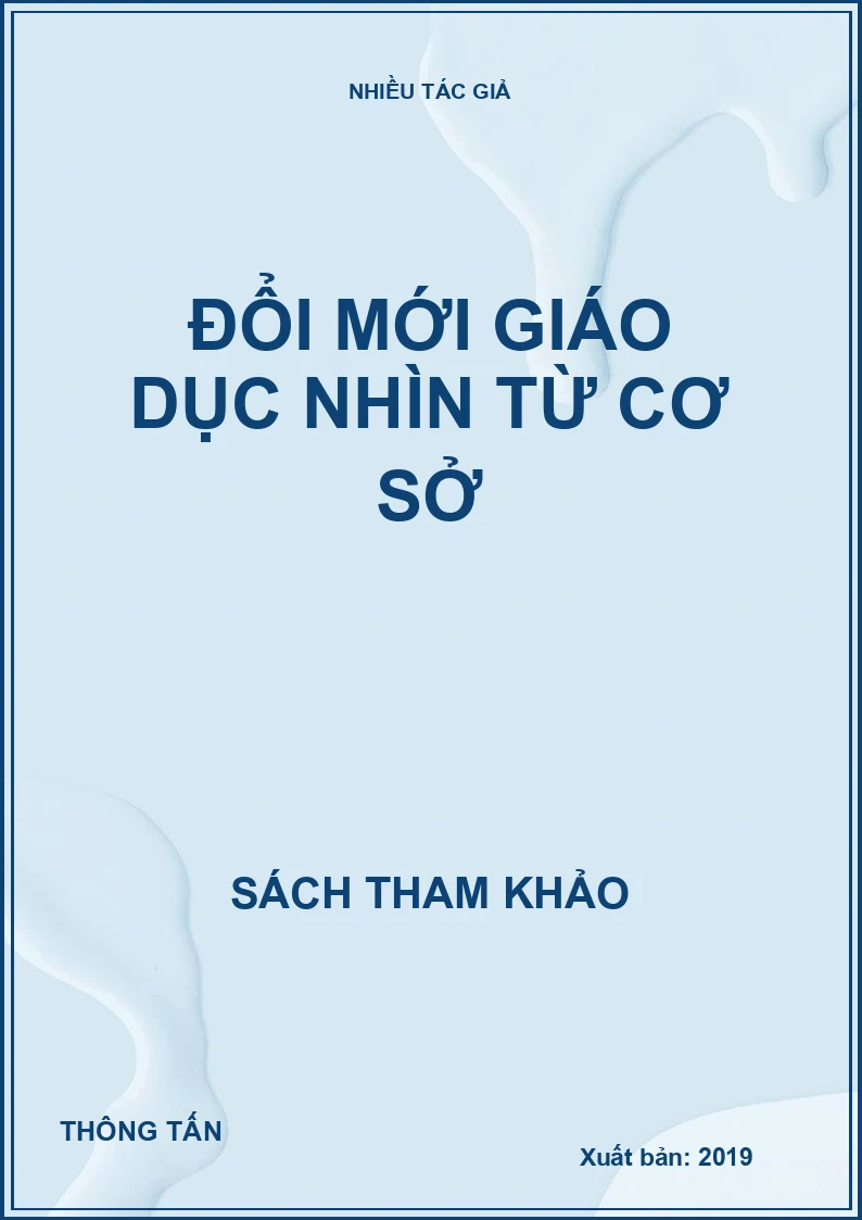 Đổi mới giáo dục nhìn từ cơ sở