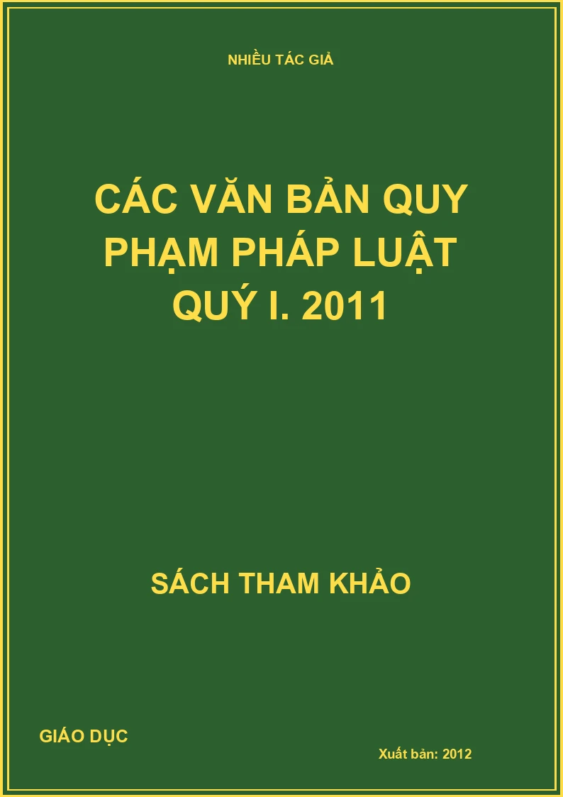 Các văn bản quy phạm pháp luật quý I. 2011