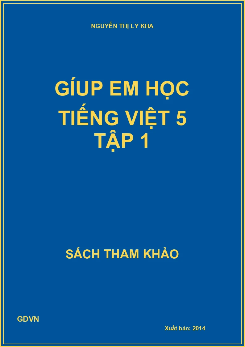 Gíup em học Tiếng Việt 5 Tập 1