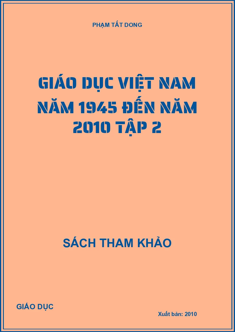 Giáo dục Việt Nam năm 1945 đến năm 2010 Tập 2