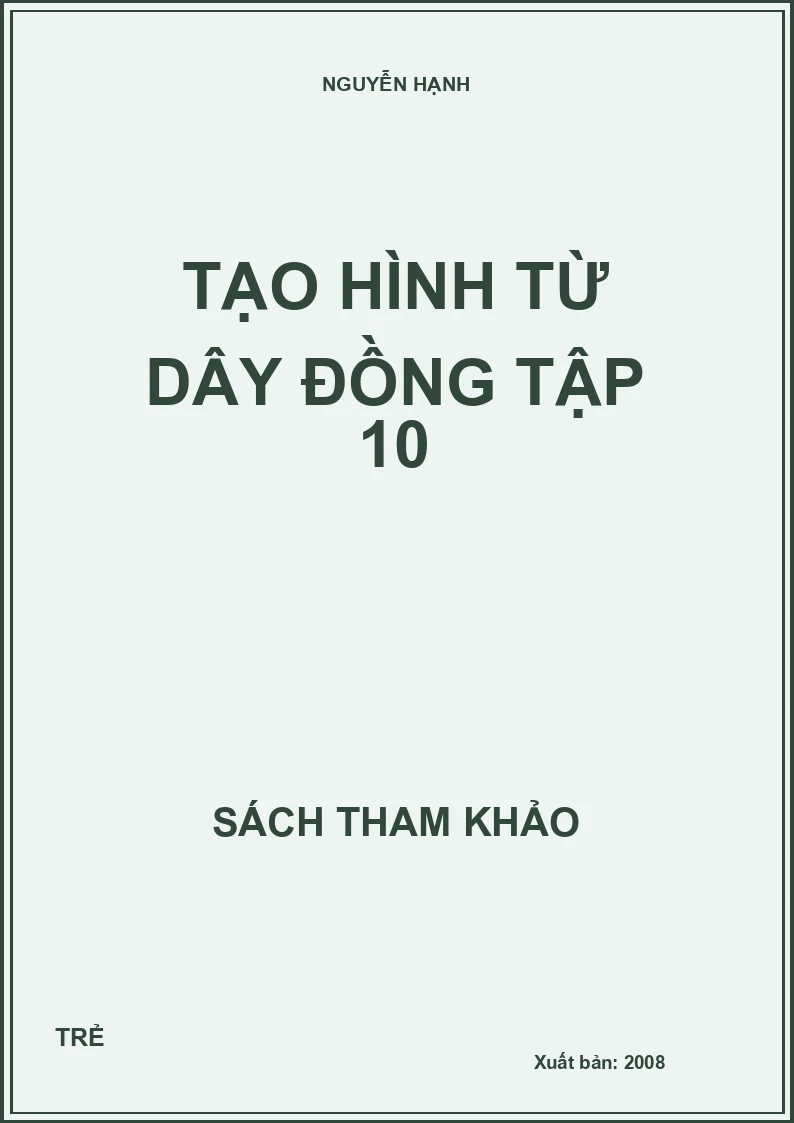 Tạo hình từ dây đồng Tập 10
