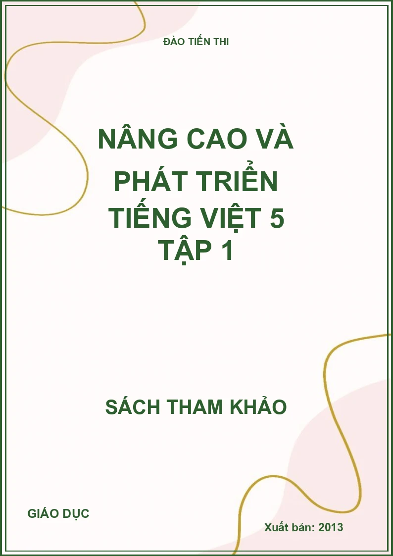 Nâng cao và phát triển Tiếng Việt 5 Tập 1