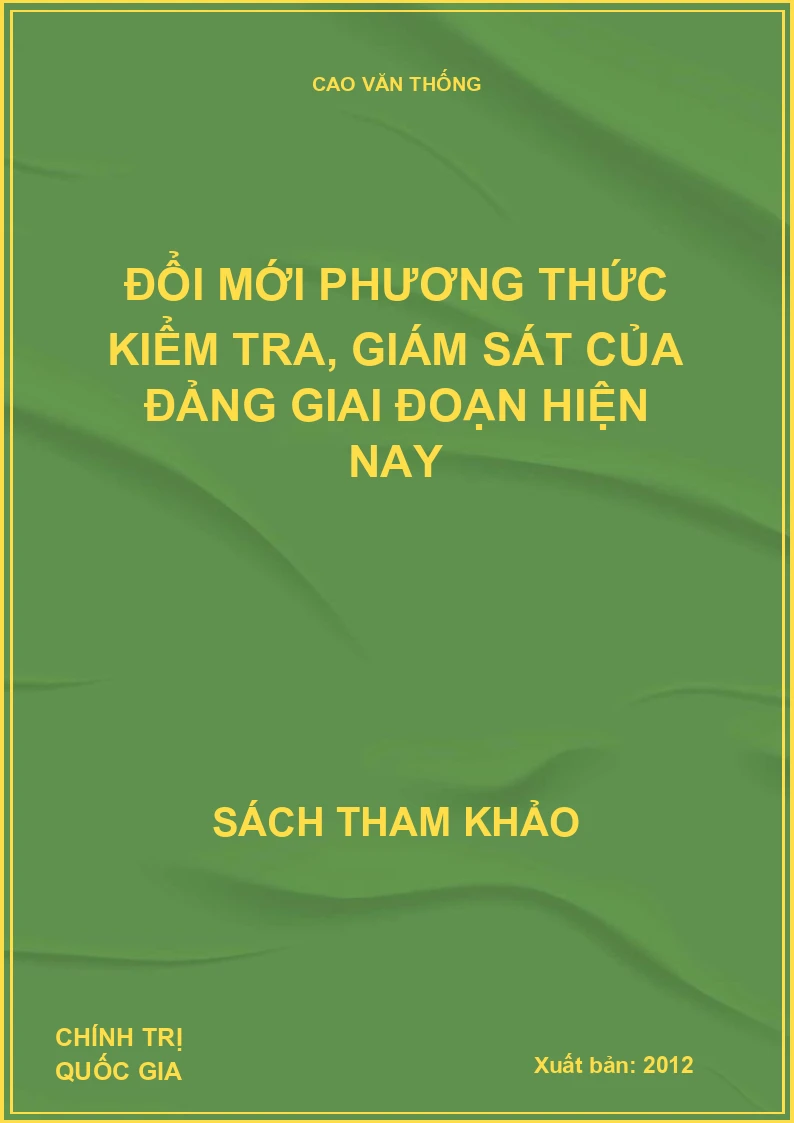 Đổi mới phương thức kiểm tra, giám sát của Đảng giai đoạn hiện nay