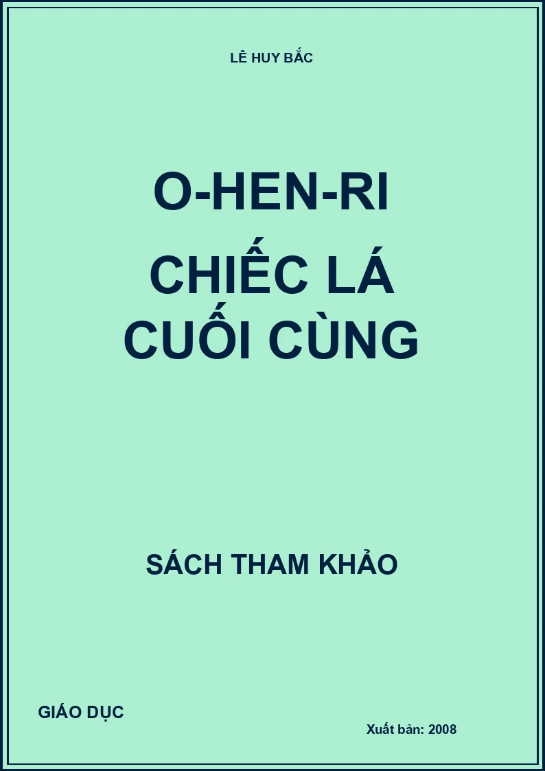 O-HEN-RI chiếc lá cuối cùng