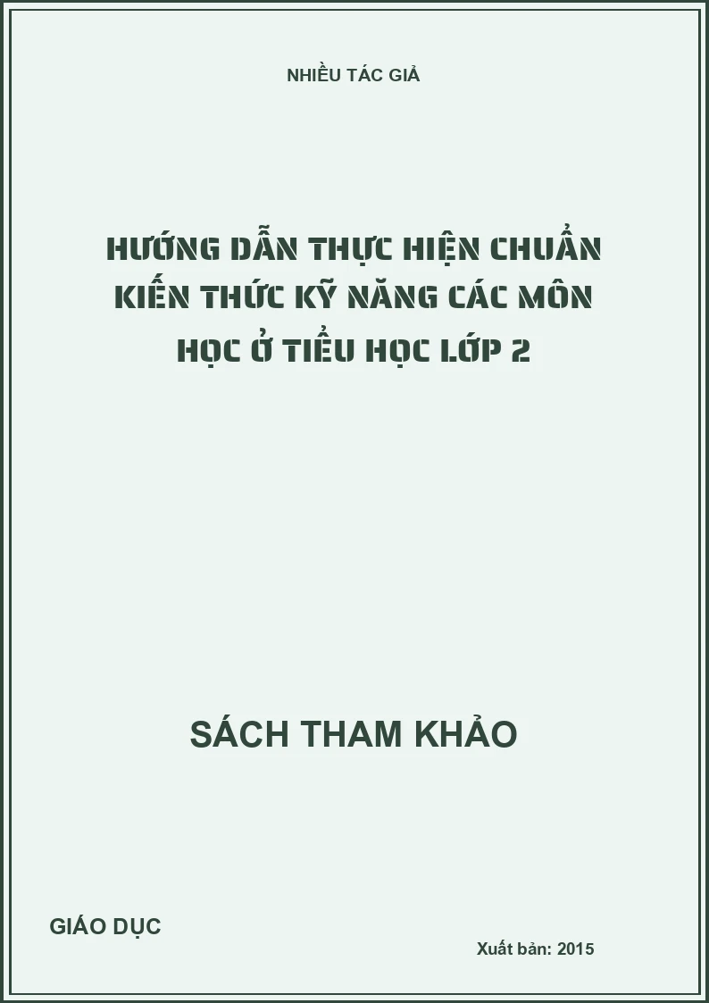 Hướng dẫn thực hiện chuẩn kiến thức kỹ năng các môn học ở Tiểu học Lớp 2