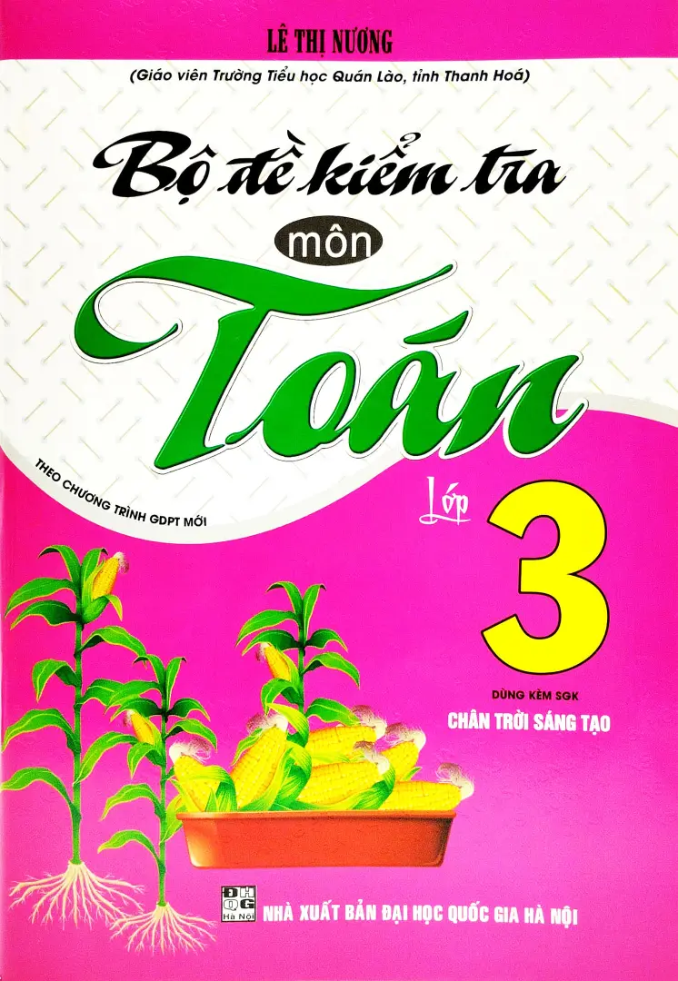 Bộ đề kiểm tra môn Toán lớp 3 dùng kèm SGK CTST