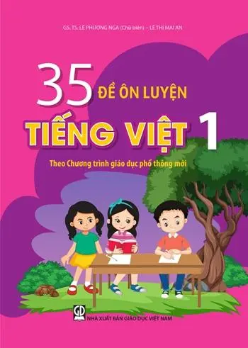 35 đề ôn luyện Tiếng Việt 1 theo CTGDPT mới