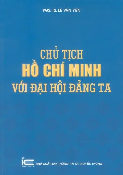 Chủ tịch Hồ Chí Minh với đại hội Đảng ta