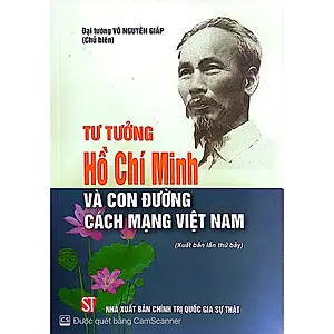 Tư tưởng Hồ Chí Minh và con đường cách mạng Việt Nam