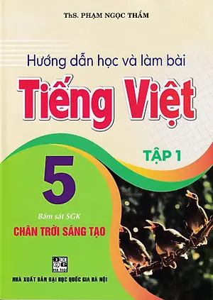 Hướng dẫn học và làm bài Tiếng Việt 5/1 (CTST)