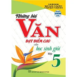 Những bài văn đạt điểm cao của học sinh giỏi 5 (CTST)