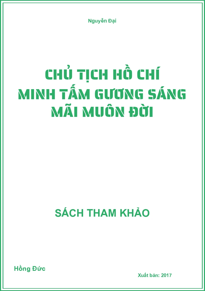 Chủ tịch Hồ Chí Minh tấm gương sáng mãi muôn đời