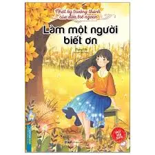 Làm một người biết ơn